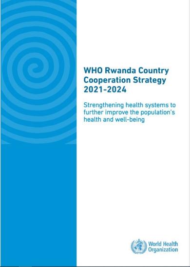 WHO Rwanda Country Cooperation Strategy 2021–2024